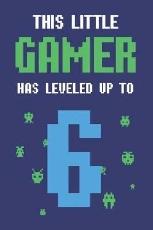 Cover of This Little Gamer Has Leveled Up to 6