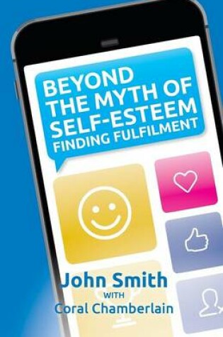 Cover of Beyond the Myth of Self-Esteem