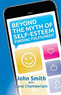 Book cover for Beyond the Myth of Self-Esteem