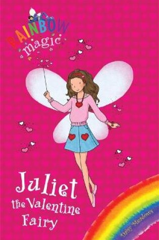 Cover of Juliet the Valentine Fairy