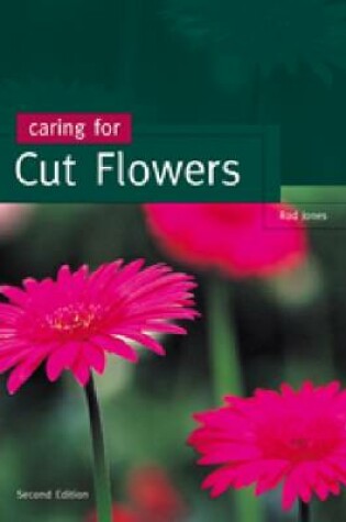 Cover of Caring for Cut Flowers