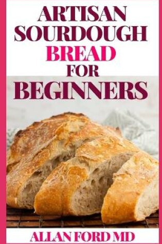 Cover of Artisan Sourdough Bread for Beginners