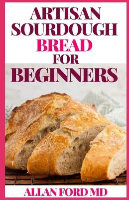 Book cover for Artisan Sourdough Bread for Beginners