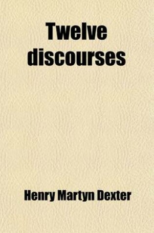 Cover of Twelve Discourses