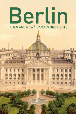 Cover of Berlin Then and Now®