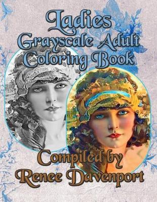 Book cover for Ladies Grayscale Adult Coloring Book