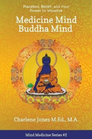 Cover of Medicine Mind Buddha Mind