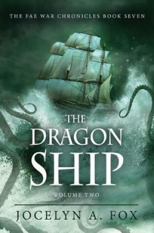 Cover of The Dragon Ship (Volume Two)