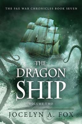 Book cover for The Dragon Ship (Volume Two)