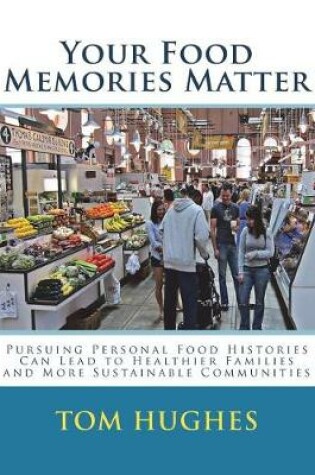 Cover of Your Food Memories Matter
