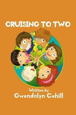 Cover of Cruising to Two