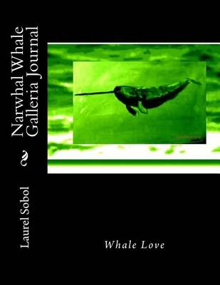 Cover of Narwhal Whale Galleria Journal