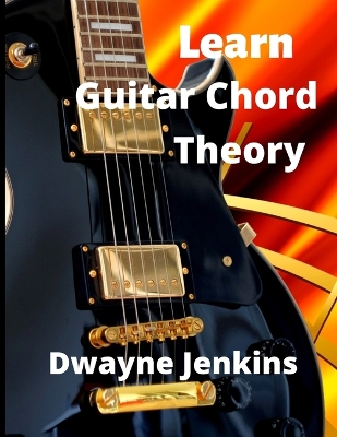 Book cover for Learn Guitar Chord Theory