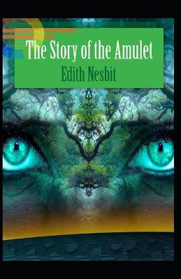 Book cover for The Story of the Amulet by Edith Nesbit