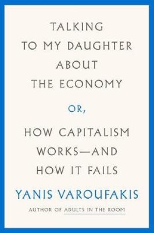 Cover of Talking to My Daughter about the Economy