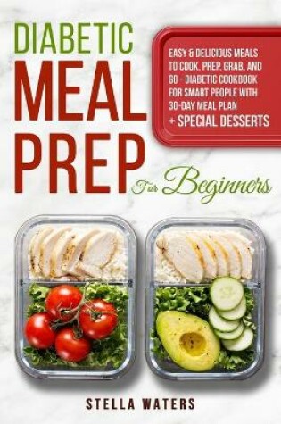 Cover of Diabetic Meal Prep For Beginners