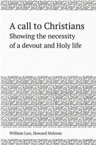 Cover of A Call to Christians Showing the Necessity of a Devout and Holy Life