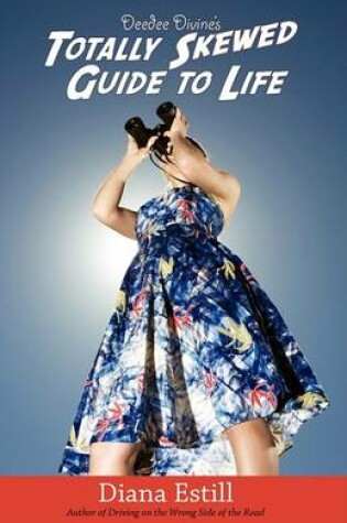 Cover of Deedee Divine's Totally Skewed Guide to Life