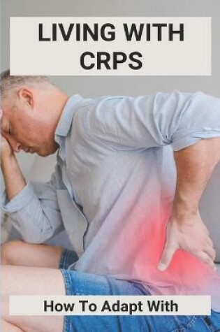 Cover of Living With CRPS