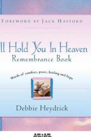 Cover of I'll Hold You In Heaven Remembrance Book