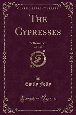 Book cover for The Cypresses, Vol. 1 of 2