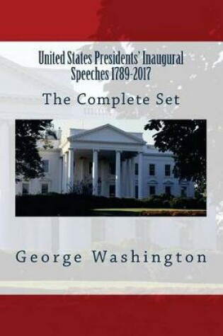 Cover of United States Presidents' Inaugural Speeches 1789-2017