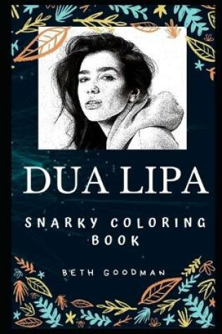 Cover of Dua Lipa Snarky Coloring Book