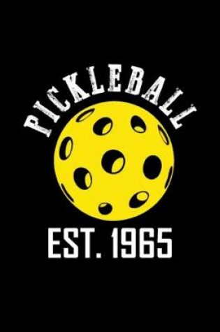 Cover of PickleBall Est 1965 funny gift for pickleball