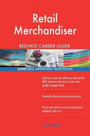 Cover of Retail Merchandiser Red-Hot Career Guide; 2590 Real Interview Questions