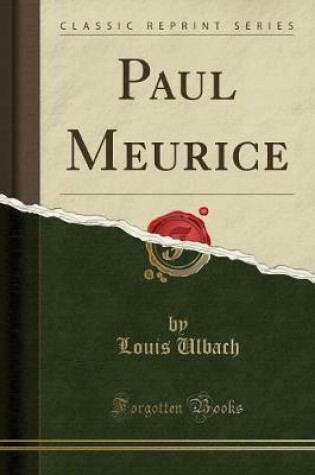Cover of Paul Meurice (Classic Reprint)