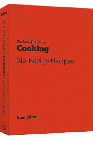 Cover of The New York Times Cooking No-Recipe Recipes