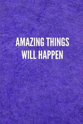 Book cover for Amazing Things Will Happen