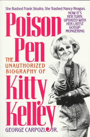 Book cover for Poison Pen : the Unauthorized Biography of Kitty Kelley