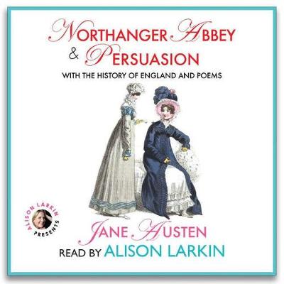 Book cover for Northanger Abbey & Persuasion, with the History of England & Poems