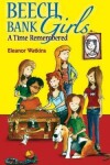 Book cover for Beech Bank Girls, A Time Remembered