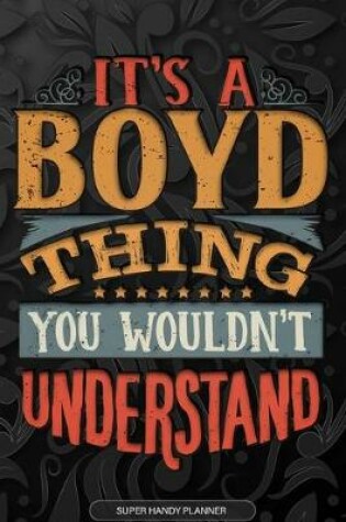 Cover of It's A Boyd Thing You Wouldn't Understand