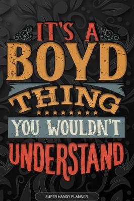 Book cover for It's A Boyd Thing You Wouldn't Understand