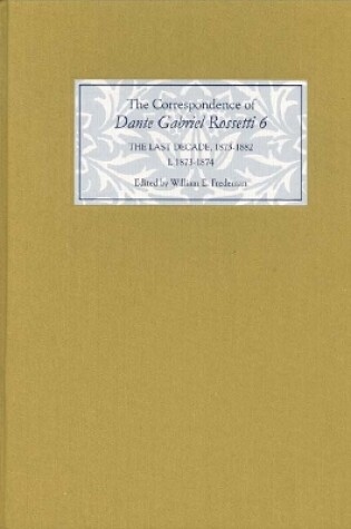 Cover of The Correspondence of Dante Gabriel Rossetti 6