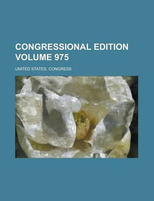 Book cover for Congressional Edition Volume 975