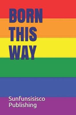Book cover for Born This Way