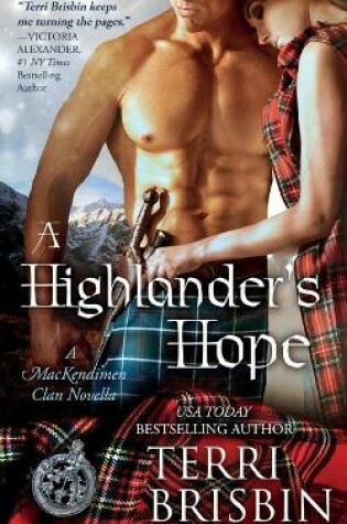 Cover of A Highlander's Hope - A MacKendimen Clan Novella