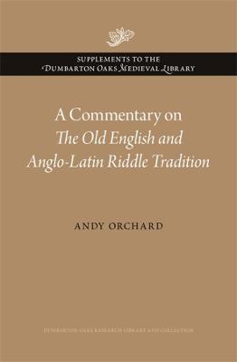 Book cover for A Commentary on The Old English and Anglo-Latin Riddle Tradition