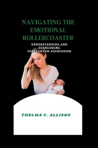 Cover of Navigating the Emotional Rollercoaster