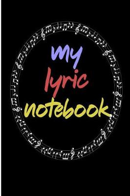 Book cover for My Lyric Notebook