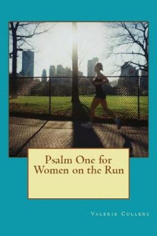 Cover of Psalm One for Women on the Run