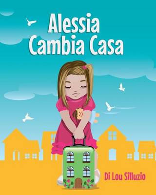 Book cover for Alessia Cambia Casa