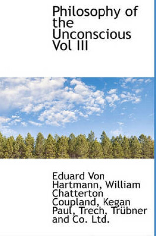 Cover of Philosophy of the Unconscious Vol III