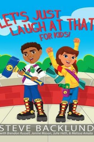 Cover of Let's Just Laugh At That For Kids