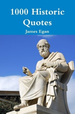 Cover of 1000 Historic Quotes