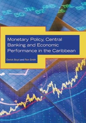 Book cover for Monetary Policy, Central Banking and Economic Performance in the Caribbean